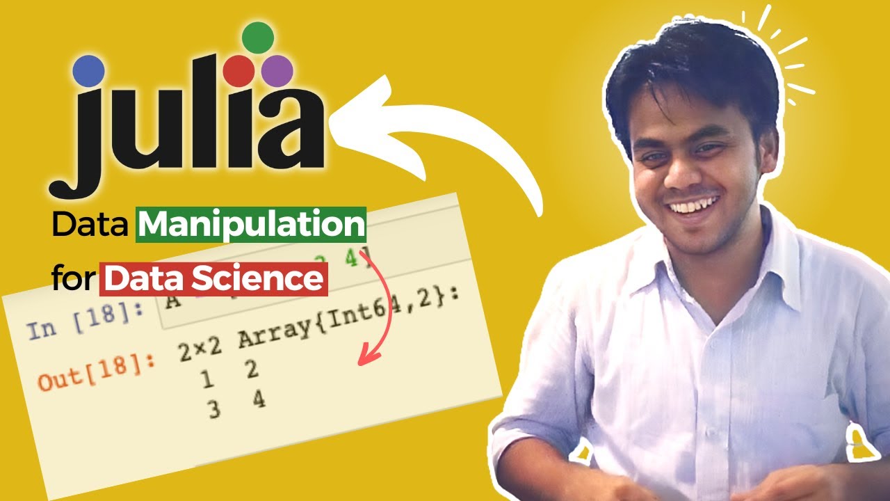Julia Data Manipulations for Data Science - YouTube