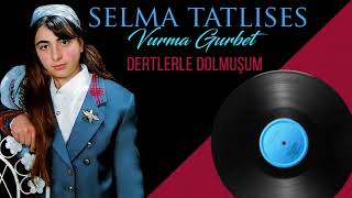 Selma Tatlıses - Dertlerle Dolmuşum