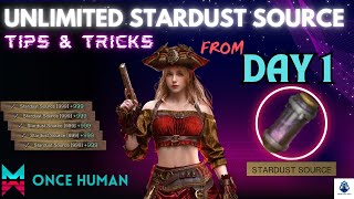 How to get UNLIMITED stardust source from day 1 | ONCE HUMAN