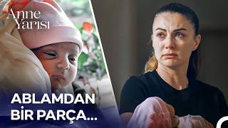 Zeynep’e Ablasından Kalan En Kıymetli Emanet - Anne Yarısı 1. (İlk Sahne)