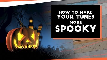 How to make Your Halloween Tunes more SPOOKY in ABLETON
