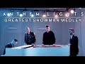 The greatest showman medley  anthem lights