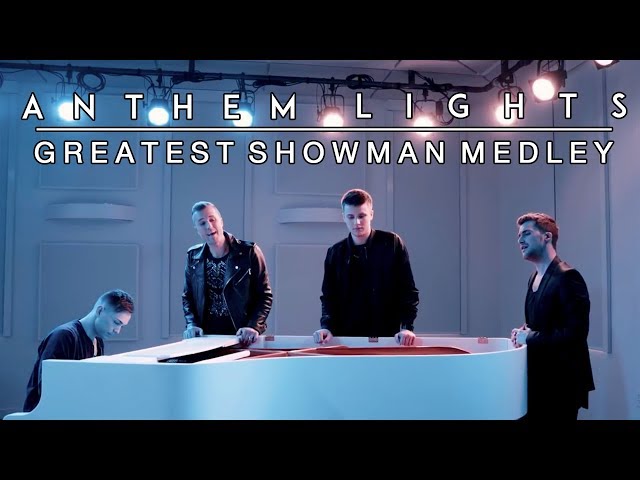 The Greatest Showman Medley | Anthem Lights class=