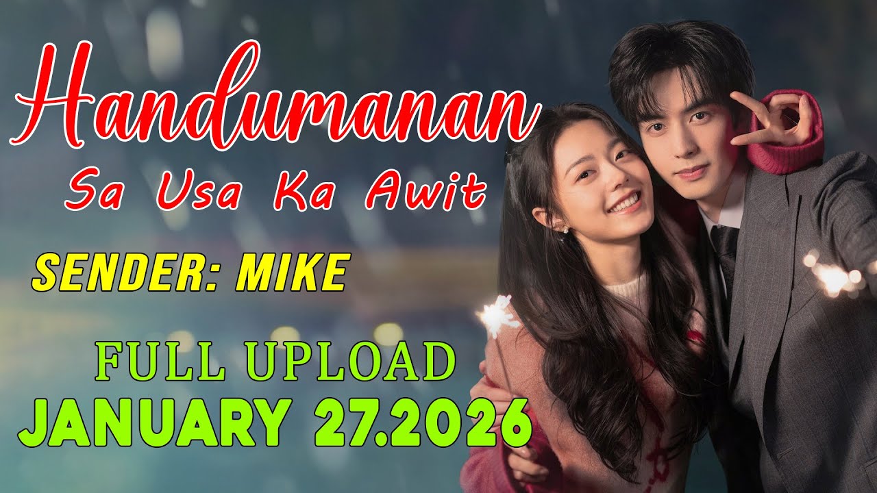 [1HOUR] Handumanan Sa Usa Ka Awit | Sender - Mikee |  Full Upload | January 27.2026