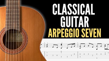 Classical Guitar Arpeggio 7 | Essential Technique Exercise + Free TAB