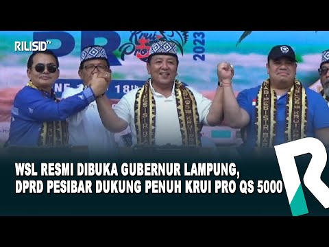 WSL Resmi Dibuka Gubernur Lampung, DPRD Pesibar Dukung Penuh Krui Pro QS 5000