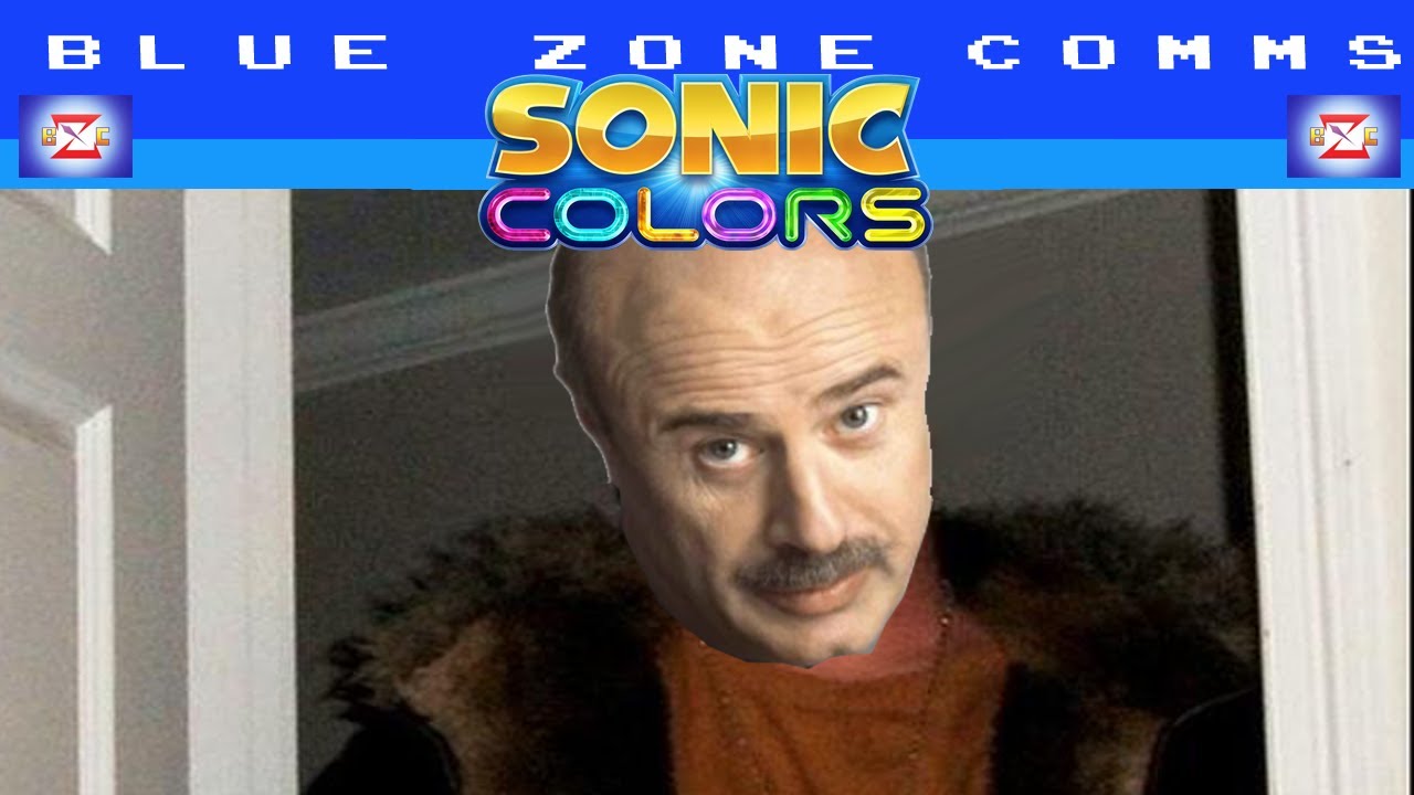 Sonic Colors (Part 8) - Scumbag Dr. Phil - YouTube