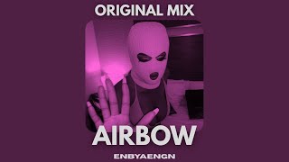 Enbyaengn - Airbow Original Mix