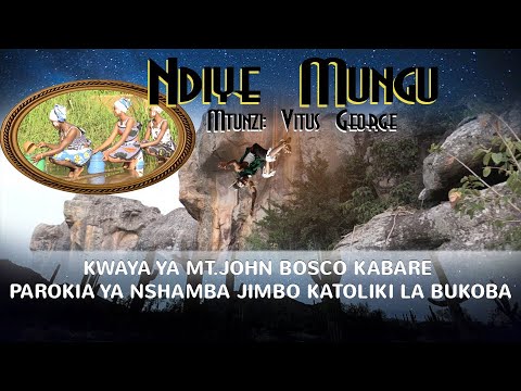 NDIYE MUNGU  Oficial video Kwaya ya MtJohn Bosco Kabare Parokia ya Nshamba Jimbo katoliki  Bukoba