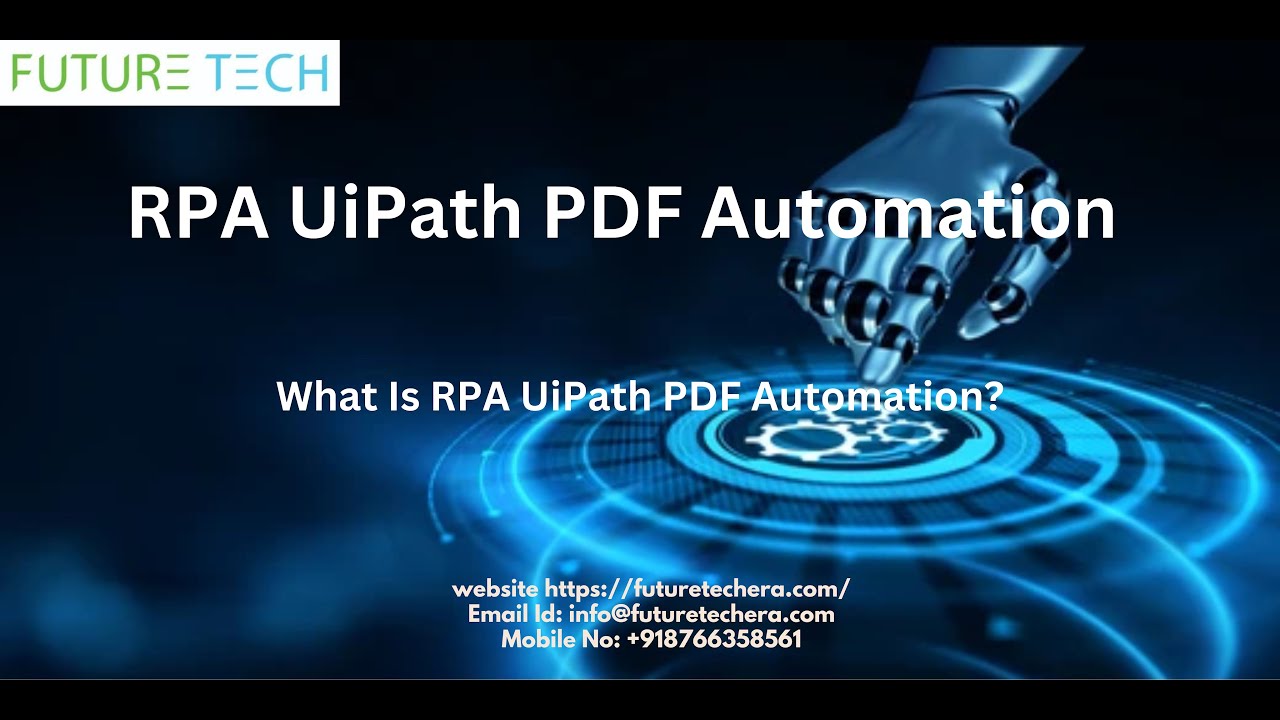 RPA UiPath PDF Automation Introduction | FutureTech - YouTube