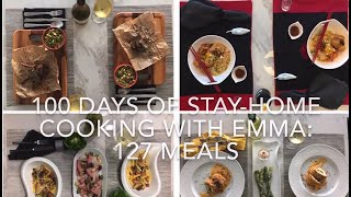 100 DAYS of STAY-HOME cooking with EMMA: 127 meals