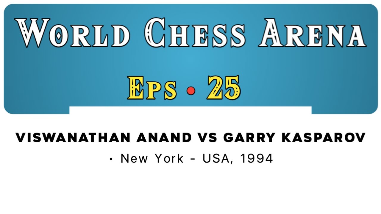 Viswanathan Anand vs Garry Kasparov • New York - USA, 1994