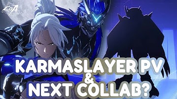 Karmaslayer PV & Sneak peek CN update#1 | Crystal of Atlan