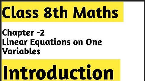 Linear Equation in One variable Introduction Chapter- 2 || Ncert Class 8th Maths Solutions