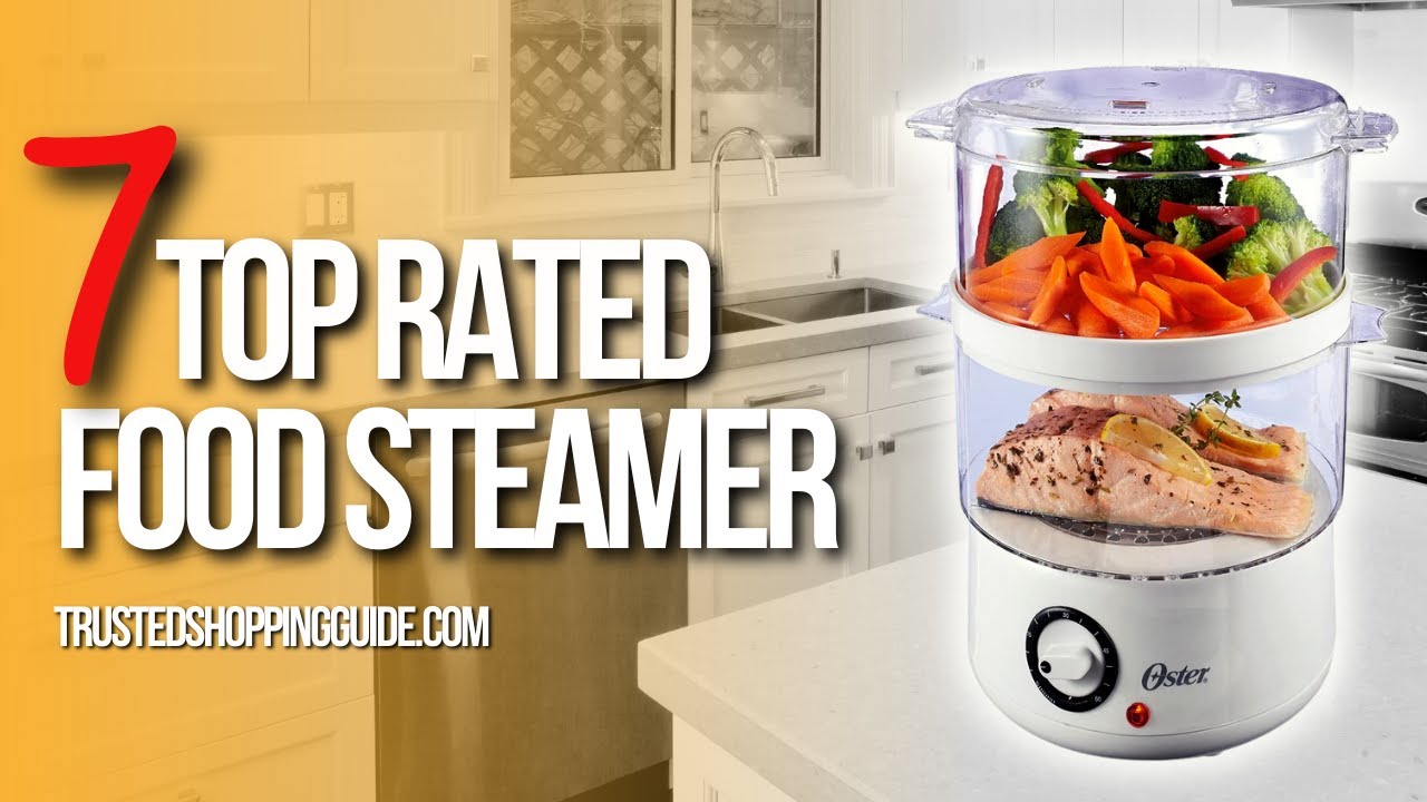 Top 7 Best Food Steamers Vegetable Steamers and Fish steamers review