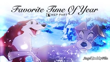 "Favorite Time Of Year" - Jenna x Tramp (MEP PART)