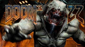 Doom 3 (Redux) - Part 22 (SEIZURE WARNING: @2min) (Cat Fights and Hell Sphincters)