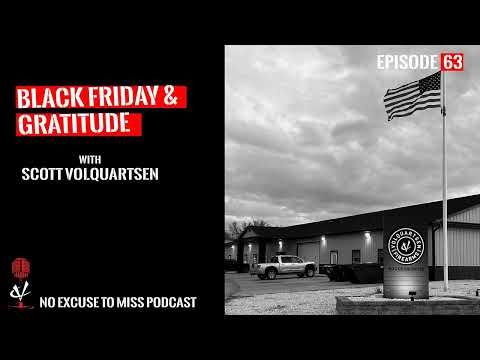No Excuse To Miss - 63. Black Friday & Gratitude [AUDIO ONLY]