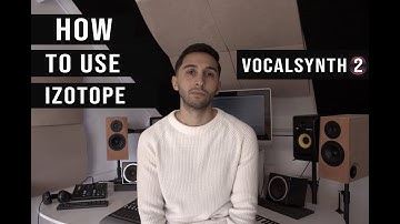 How To Use Izotope Vocalsynth 2 - With FL Studio