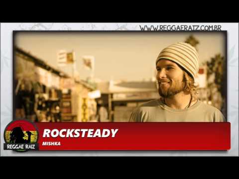 Mishka - Rocksteady