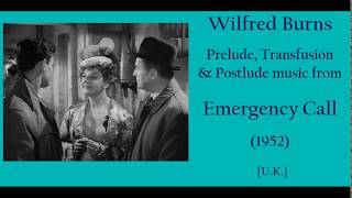 Wilfred Burns: Emergency Call (1952)