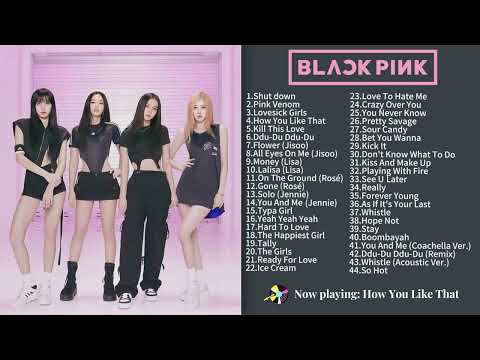 B L A C K P I N K Playlist B E S T Songs Updated 2024