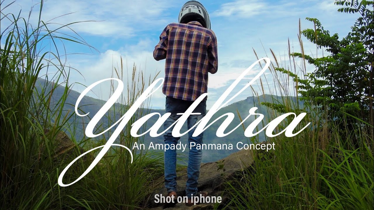 Yathra    a travel video  Song   Aarente by Job Kurian  I phone cinematic video
