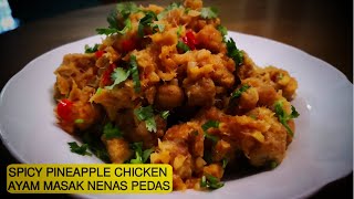 Spicy Pineapple Chicken | Ayam Masak Nenas Pedas | 香辣菠萝鸡 | DAPUR 2020