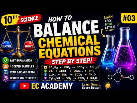 How to Balance Chemical Equations Step by Step | Class 10 Science | 4 Solved Examples | EC Academy