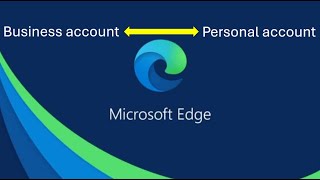 Manage multiple Microsoft accounts in Microsoft Edge