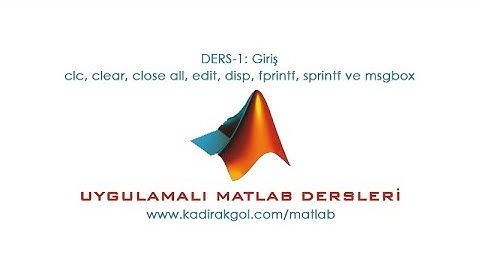 Uygulamalı MATLAB Dersleri - Giriş (disp, fprintf, sprintf, msgbox)