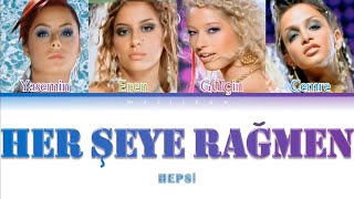 HEPSİ - Her Şeye Rağmen "Renk Kodlu Şarkı Sözleri"