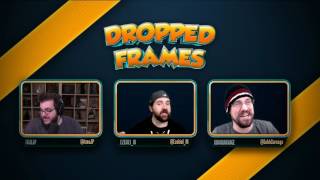 Dropped Frames - Week 85