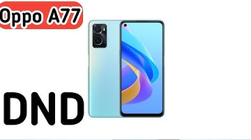 How To Enable Do Not Disturb Setting In Oppo A77, Dnd Setting Kaise Enable Kare