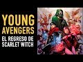 Young Avengers: El regreso de Scarlet Witch l Cómic Narrado