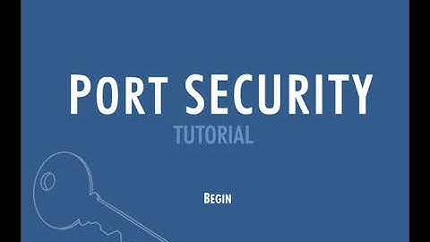 Port Security Tutorial