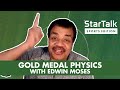 Gold Medal Physics with Edwin Moses