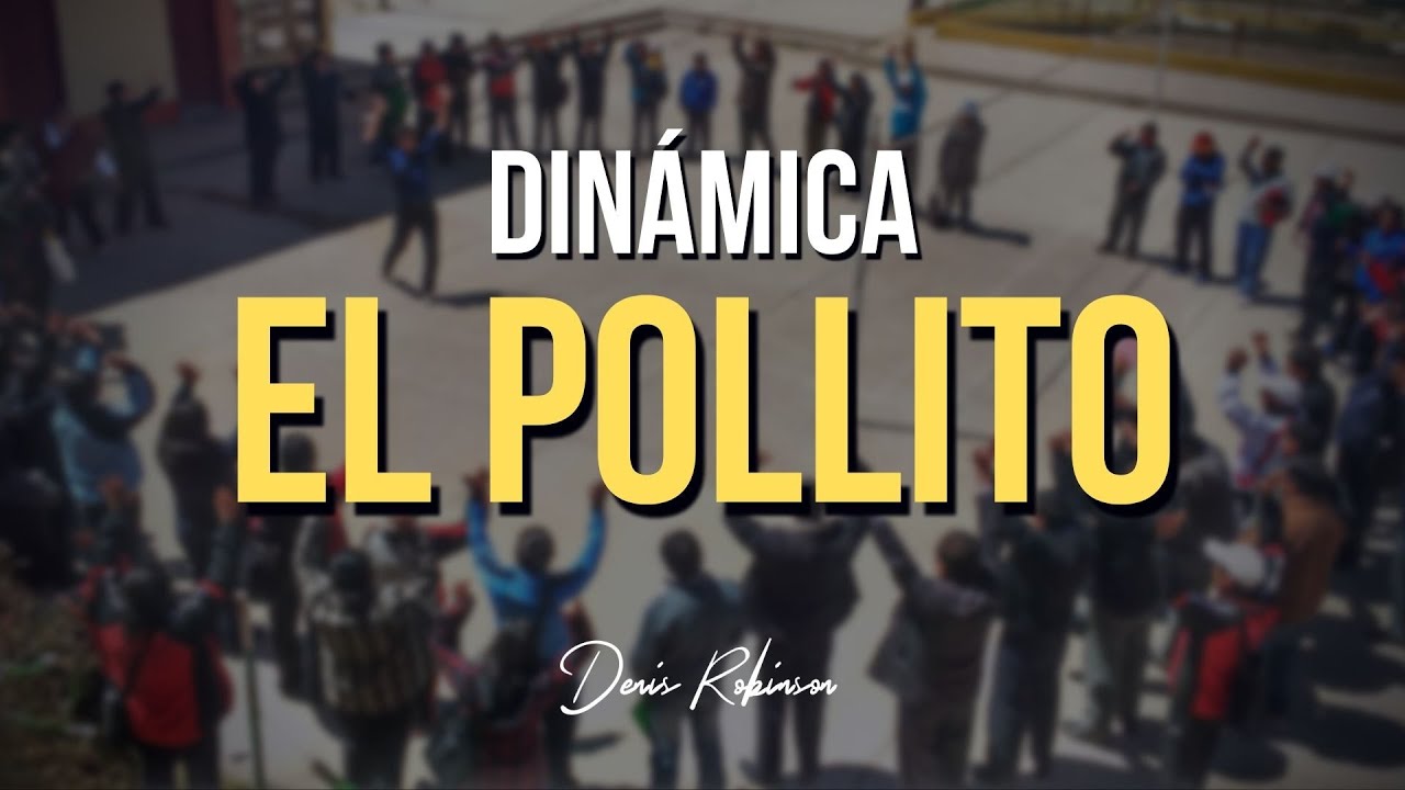 DINÁMICA: El pollito