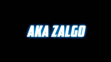 Intro AKA ZALGO