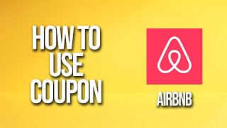 How To Use Coupon Airbnb Tutorial screenshot 1