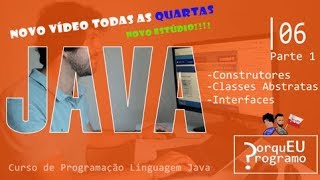 Curso de Programação Linguagem JAVA (PT-PT) - 6 ( Part 1 )