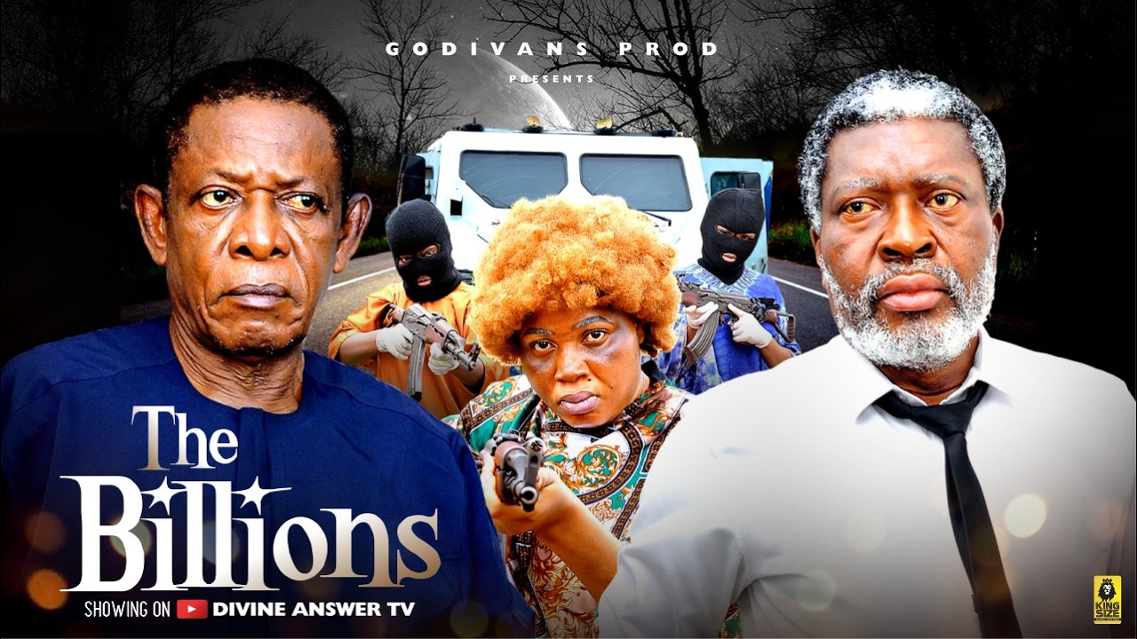 THE BILLIONS PART 1 | Kanayo O. Kanayo | Nkem Owoh (Osuofia) | Divine Answer New NOLLYWOOD MOVIE