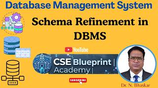 Schema Refinement in DBMS | Functional Dependencies & Normalization | Database Design