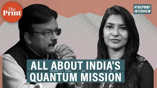 India’s Rs 6,000 crore Quantum Mission is its first tech transformation project: Akhilesh Gupta