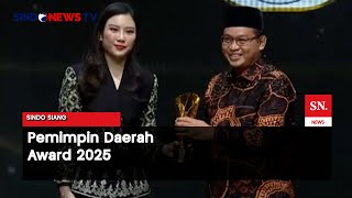 19 Tokoh Meraih Penghargaan Pemimpin Daerah Award 2025 | Sindo Today | 29/08