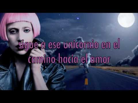 Highway Unicorn (Road To Love) En Español - Lady GaGa