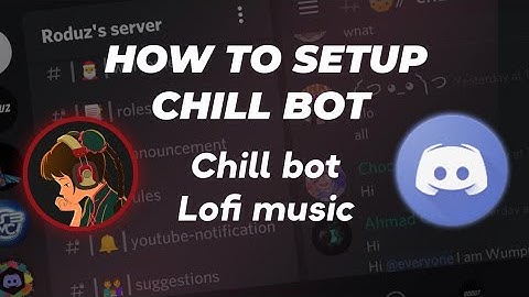 How to setup chill bot Discord very easily on your discord server | Pc tutorials