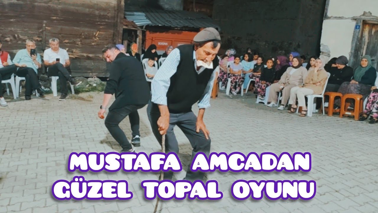 KÖYLÜMÜZ MUSTAFA AMCAYLA SİNAN KARDEŞIMDEN GÜZEL TOPAL OYUNU