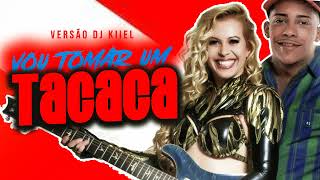 POZE DO RODO E JOELMA - TACACA ( VERSÃO PISEIRO ) DJ KIIEL NO BEAT