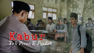 KABUR DARI PONDOK (MATA PENA)